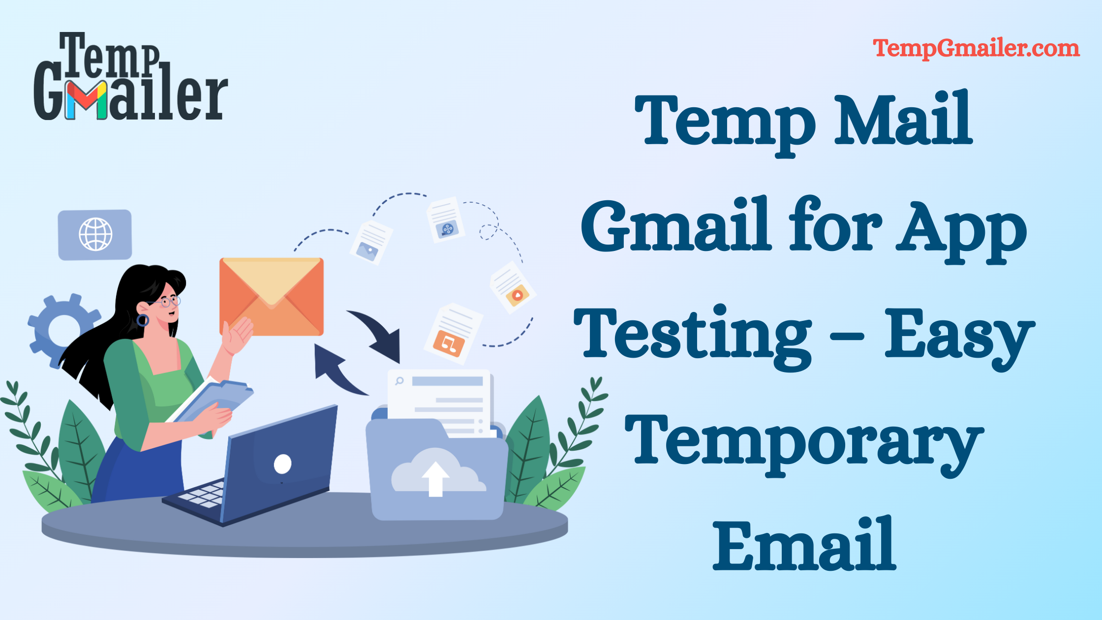Temp Mail Gmail for App Testing – Easy Temporary Email